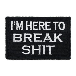 Morale Tags Airsoft Morale Patch 1 I'm Here to Break Shit Morale Tags Patch Funny Fully Embroidered with Hook and Loop (Black & White)