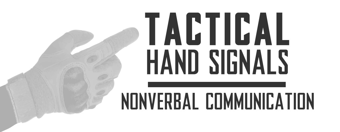 Tactical Hand Signals and Nonverbal Communication For Airsoft