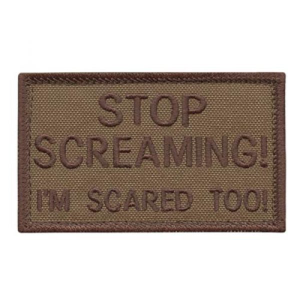 LEGEEON Airsoft Morale Patch 1 LEGEEON Tan Stop Screaming I am Scared Too Coyote Brown 2x3.25 US USA Army Tactical Morale Fastener Cap Patch
