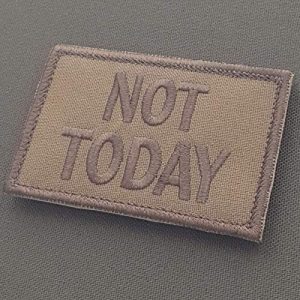 LEGEEON Airsoft Morale Patch 1 LEGEEON Coyote Brown Not Today 2x3.25 Tan Morale Tactical Military Hook&Loop Patch