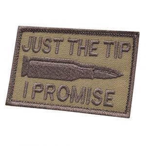 LEGEEON Airsoft Morale Patch 1 LEGEEON Just The Tip I Promise Coyote Tan USA Army Tactical Morale Fastener Cap Patch
