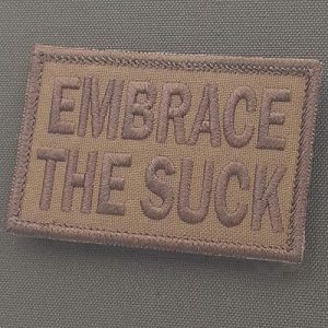LEGEEON Airsoft Morale Patch 1 LEGEEON Coyote Brown Embrace The Suck 2x3.25 Tan Morale Tactical Military Touch Fastener Patch