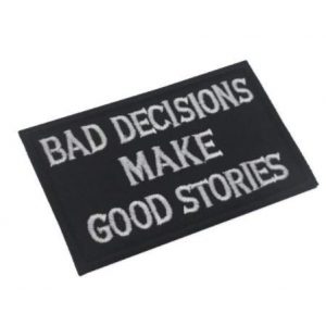 Tactical Embroidery Patch Airsoft Morale Patch 1 Bad Decisions Make Good Stories Tactical Embroidery Patch Hook & Loop Morale Patch Military Patch for Clothing Accessory Backpack Armband (color1)