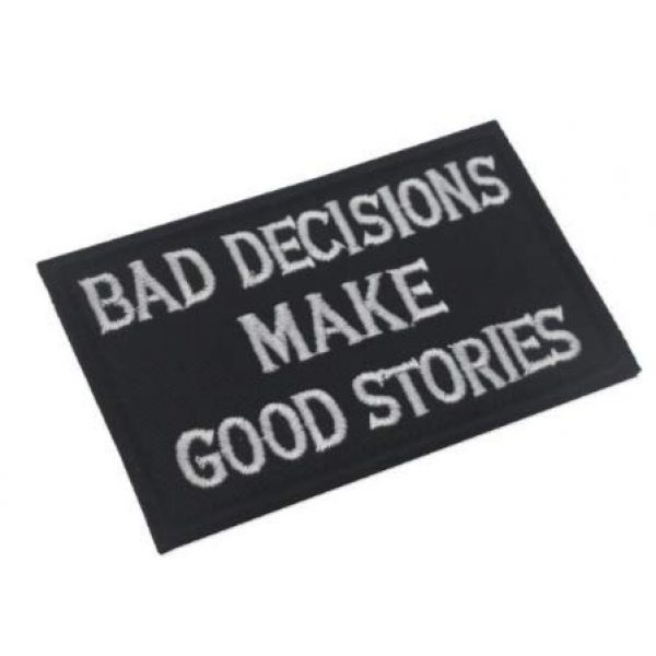 Tactical Embroidery Patch Airsoft Morale Patch 1 Bad Decisions Make Good Stories Tactical Embroidery Patch Hook & Loop Morale Patch Military Patch for Clothing Accessory Backpack Armband (color1)