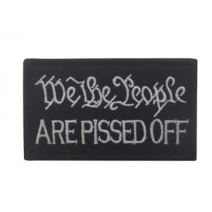 Tactical Embroidery Patch Airsoft Morale Patch 1 We The People are Pissed Off Tactical Embroidery Patch Hook & Loop Morale Patch Military Patch for Clothing Accessory Backpack Armband
