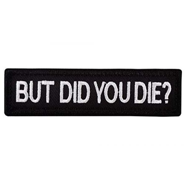 U-LIAN Airsoft Morale Patch 1 U-LIAN But Did You Die Morale Tactical Patch Embroidered Applique Morale Hook & Loop Patch