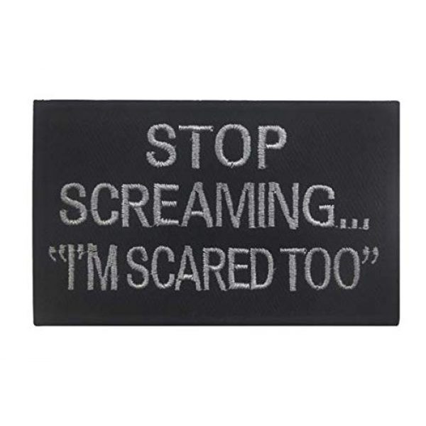 Tactical Embroidery Patch Airsoft Morale Patch 1 Stop Screaming 'I'm Scared Too' Tactical Embroidery Patch Hook & Loop Morale Patch Military Patch for Clothing Accessory Backpack Armband
