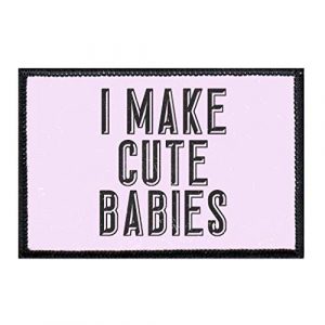 P PULLPATCH Airsoft Morale Patch 1 I Make Cute Babies Morale Patch | Hook and Loop Attach for Hats, Jeans, Vest, Coat | 2x3 in | by Pull Patch