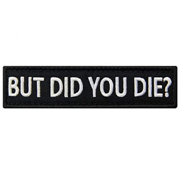 EmbTao Airsoft Morale Patch 1 But Did You Die Morale Tactical Patch Embroidered Applique Fastener Hook & Loop Emblem