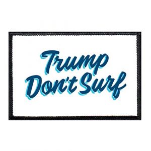 P PULLPATCH Airsoft Morale Patch 1 Trump Don't Surf Morale Patch | Hook and Loop Attach for Hats, Jeans, Vest, Coat | 2x3 in | by Pull Patch