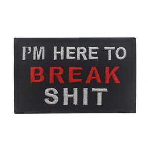 Tactical Embroidery Patch Airsoft Morale Patch 1 I'm Here to Break Shit Embroidery Patch Military Tactical Morale Patch Badges Emblem Applique Hook Patches for Clothes Backpack Accessories