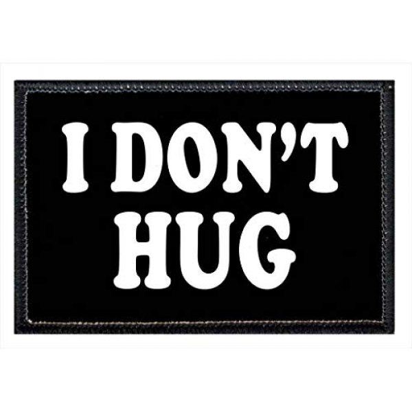 P PULLPATCH Airsoft Morale Patch 1 I Don't Hug Morale Patch | Hook and Loop Attach for Hats, Jeans, Vest, Coat | 2x3 in | by Pull Patch