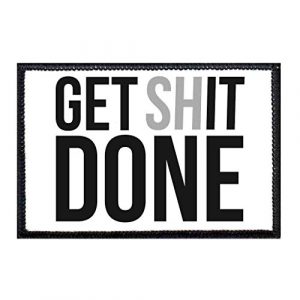 P PULLPATCH Airsoft Morale Patch 1 Get Shit Done Morale Patch | Hook and Loop Attach for Hats, Jeans, Vest, Coat | 2x3 in | by Pull Patch