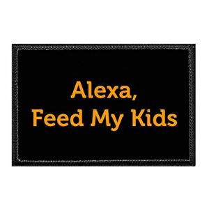 P PULLPATCH Airsoft Morale Patch 1 Alexa, Feed My Kids Morale Patch | Hook and Loop Attach for Hats, Jeans, Vest, Coat | 2x3 in | by Pull Patch