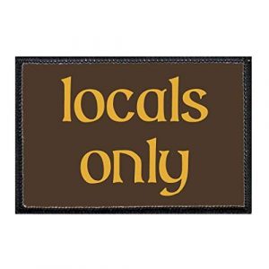 P PULLPATCH Airsoft Morale Patch 1 Locals Only Morale Patch | Hook and Loop Attach for Hats, Jeans, Vest, Coat | 2x3 in | by Pull Patch