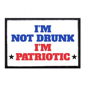 P PULLPATCH Airsoft Morale Patch 1 I'm Not Drunk I'm Patriotic Morale Patch | Hook and Loop Attach for Hats, Jeans, Vest, Coat | 2x3 in | by Pull Patch