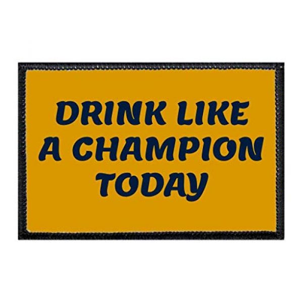 P PULLPATCH Airsoft Morale Patch 1 Drink Like A Champion Today Morale Patch | Hook and Loop Attach for Hats, Jeans, Vest, Coat | 2x3 in | by Pull Patch