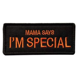 Tactical Embroidery Patch Airsoft Morale Patch 1 Mama Says I'm Special Embroidery Patch Military Tactical Morale Patch Badges Emblem Applique Hook Patches for Clothes Backpack Accessories