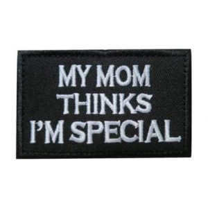 Tactical Embroidery Patch Airsoft Morale Patch 1 My Mum Thinks I'm Special Embroidery Patch Military Tactical Morale Patch Badges Emblem Applique Hook Patches for Clothes Backpack Accessories