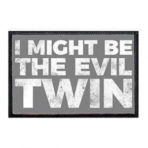 P PULLPATCH Airsoft Morale Patch 1 I Might Be The Evil Twin Morale Patch | Hook and Loop Attach for Hats, Jeans, Vest, Coat | 2x3 in | by Pull Patch
