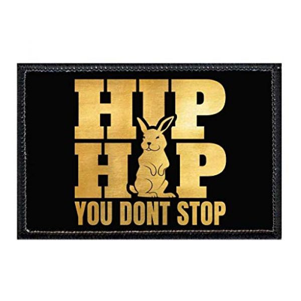 P PULLPATCH Airsoft Morale Patch 1 Hip Hop You Don't Stop Gold Brush Morale Patch | Hook and Loop Attach for Hats, Jeans, Vest, Coat | 2x3 in | by Pull Patch