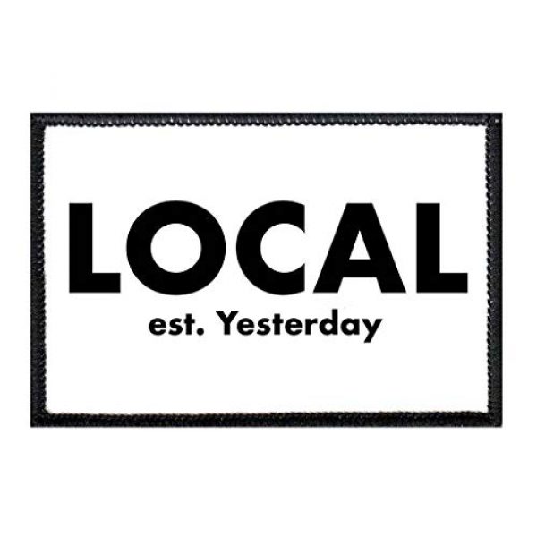 P PULLPATCH Airsoft Morale Patch 1 Local Est. Yesterday Morale Patch | Hook and Loop Attach for Hats, Jeans, Vest, Coat | 2x3 in | by Pull Patch