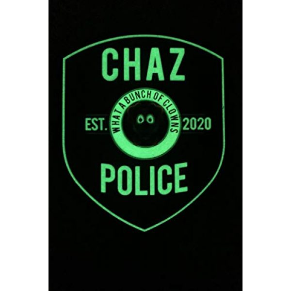 TUFF Airsoft Morale Patch 2 Funny Chaz PD Morale Patch 3.5" T x 3" Wide City of Chaz. Velcro Backed Patch. Glow in The Dark