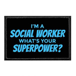 P PULLPATCH Airsoft Morale Patch 1 I'm A Social Worker What's Your Super Power - Blue Morale Patch | Hook and Loop Attach for Hats, Jeans, Vest, Coat | 2x3 in | by Pull Patch