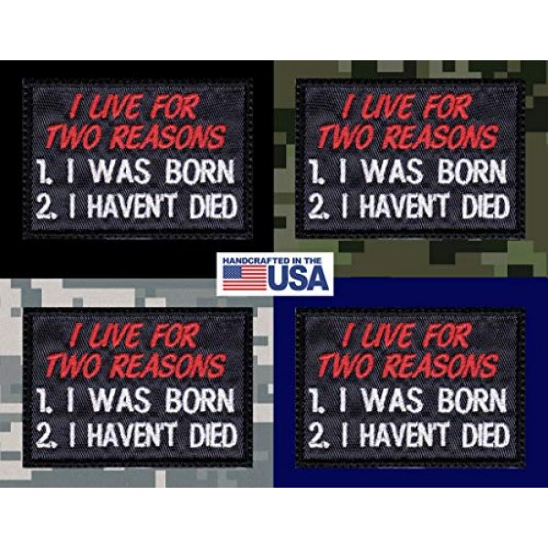 Tactical Patch Works Airsoft Morale Patch 3 I Live For Two Reasons I Was Born I Haven't Died Patch