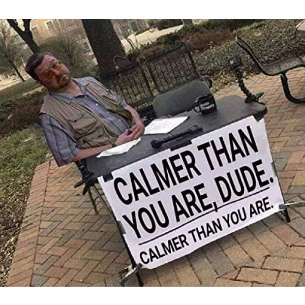 Empire Tactical USA Airsoft Morale Patch 2 I'm Perfectly Calm Dude, Calmer Than You are - The Big Lebowski Morale Patch 3.5" x 2" (Hook/Loop) Back
