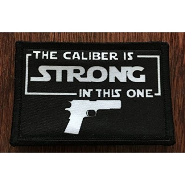 RedheadedTshirts Airsoft Morale Patch 1 The Caliber is Strong In This One Morale Tactical Military Patch Made in the USA Perfect for your rucksack,pack bag, Molle Gear operator hat or cap! 2x3"