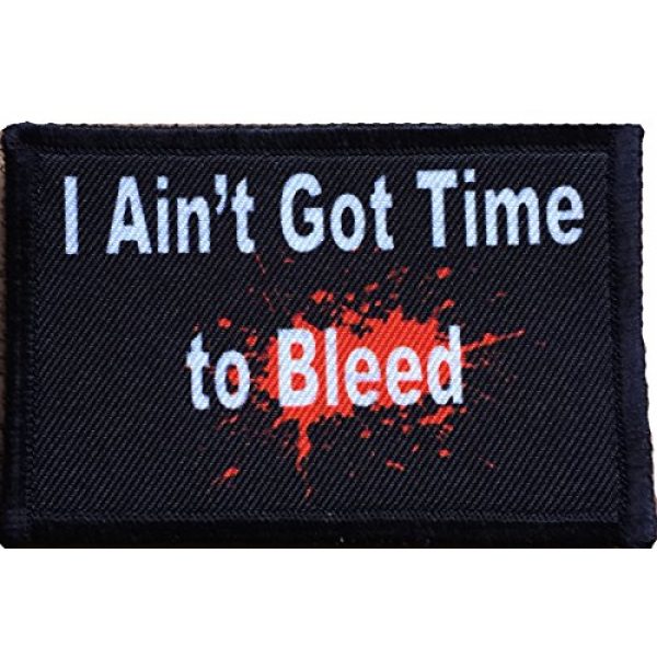 RedheadedTshirts Airsoft Morale Patch 1 Predator Movie I Ain't Got Time to Bleed Morale Patch 2x3" Hook and Loop Made in The USA !