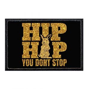 P PULLPATCH Airsoft Morale Patch 1 Hip Hop You Don't Stop Gold Sparkle Morale Patch | Hook and Loop Attach for Hats, Jeans, Vest, Coat | 2x3 in | by Pull Patch