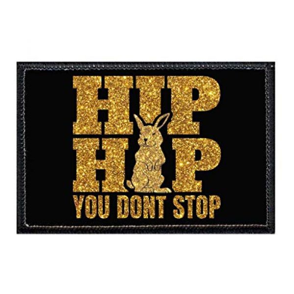 P PULLPATCH Airsoft Morale Patch 1 Hip Hop You Don't Stop Gold Sparkle Morale Patch | Hook and Loop Attach for Hats, Jeans, Vest, Coat | 2x3 in | by Pull Patch