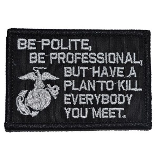 Tactical Gear Junkie Airsoft Morale Patch 1 Be Polite [.] but Plan to Kill Everyone You Meet - James Mattis Quote 2x3 Patch - Black