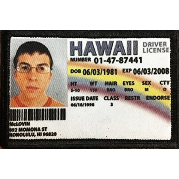 RedheadedTshirts Airsoft Morale Patch 1 McLovin ID Badge Morale Patch. Perfect for your Tactical Military Army Gear, Backpack, Operator Baseball Cap, Plate Carrier or Vest. 2x3" Hook and Loop Patch. Made in the USA