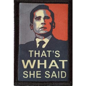 RedheadedTshirts Airsoft Morale Patch 1 That's What She Said Michael Scott The Office Morale Patch Funny Tactical Military 2x3" Hook and Loop