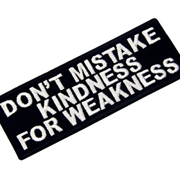EmbTao Airsoft Morale Patch 3 EmbTao Don't Mistake Kindness For Weekness Embroidered Iron On Sew On Patch