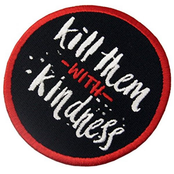 EmbTao Airsoft Morale Patch 4 Kill Them with Kindness Funny Patch Embroidered Morale Applique Iron On Sew On Emblem