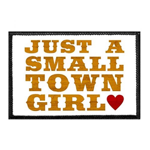 P PULLPATCH Airsoft Morale Patch 1 Just A Small Town Girl - White Background Morale Patch | Hook and Loop Attach for Hats, Jeans, Vest, Coat | 2x3 in | by Pull Patch
