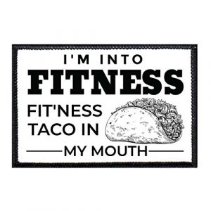 P PULLPATCH Airsoft Morale Patch 1 I'm Into Fitness - Fitness Taco in My Mouth - BW Morale Patch | Hook and Loop Attach for Hats, Jeans, Vest, Coat | 2x3 in | by Pull Patch