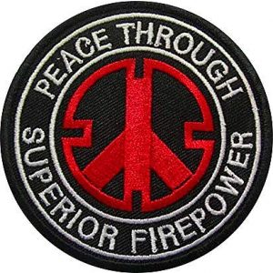 Embroidery Patch Airsoft Morale Patch 1 Peace Through Superior Firepower Military Hook Loop Tactics Morale Embroidered Patch