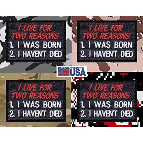 Tactical Patch Works Airsoft Morale Patch 4 I Live For Two Reasons I Was Born I Haven't Died Patch