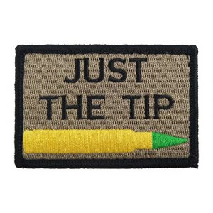 Morale Tags Airsoft Morale Patch 1 Morale Tags Just The Tip M855 Penetrator Funny Hook and Loop Fully Embroidered Patch (Coyote and Black)