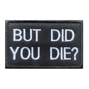 Antrix Airsoft Morale Patch 1 Antrix Funny But Did You Die Tactical Military Embroidered Uniform Emblem Applique Patch Hook and Loop Badge Patch for Backpacks Caps Hats Vests Bags