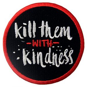 EmbTao Airsoft Morale Patch 1 Kill Them with Kindness Funny Patch Embroidered Morale Applique Iron On Sew On Emblem