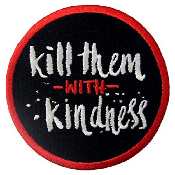 EmbTao Airsoft Morale Patch 1 Kill Them with Kindness Funny Patch Embroidered Morale Applique Iron On Sew On Emblem