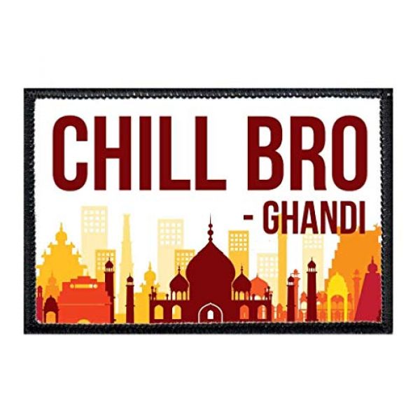 P PULLPATCH Airsoft Morale Patch 1 Chill Bro - Ghandi Morale Patch | Hook and Loop Attach for Hats, Jeans, Vest, Coat | 2x3 in | by Pull Patch