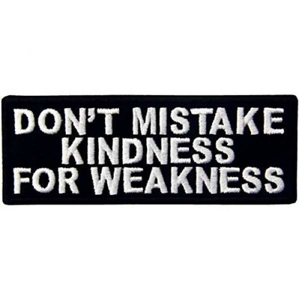 EmbTao Airsoft Morale Patch 1 EmbTao Don't Mistake Kindness For Weekness Embroidered Iron On Sew On Patch