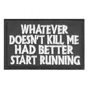 LEGEEON Airsoft Morale Patch 1 LEGEEON Whatever Doesnt Kill Me Better Start Running Tactical Morale Army Embroidery Hook&Loop Patch